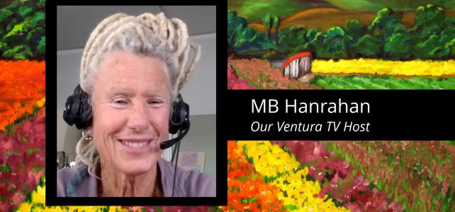 MB Hanrahan: Our Ventura TV Host